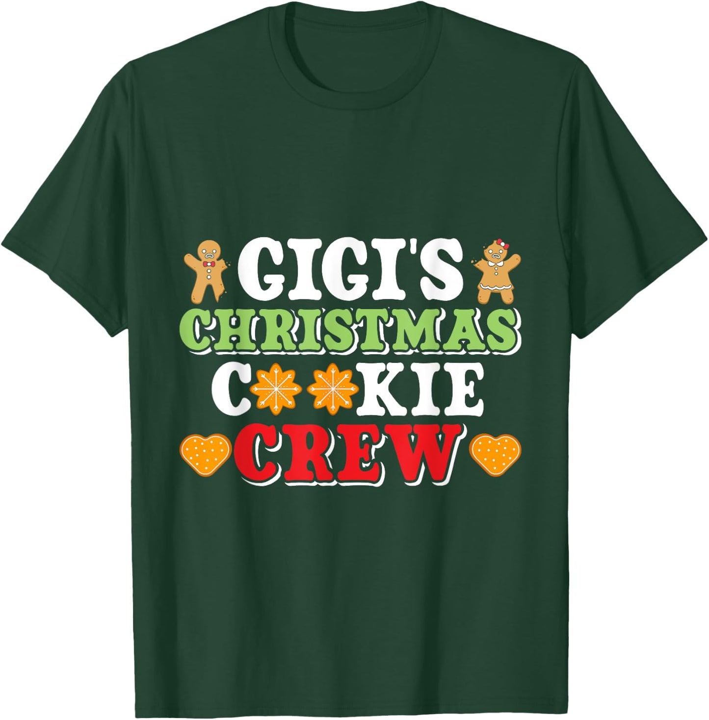 Christmas Costume GIGI'S CHRISTMAS COOKIE CREW Grandchildre T-Shirt - T-Shirt | Forest