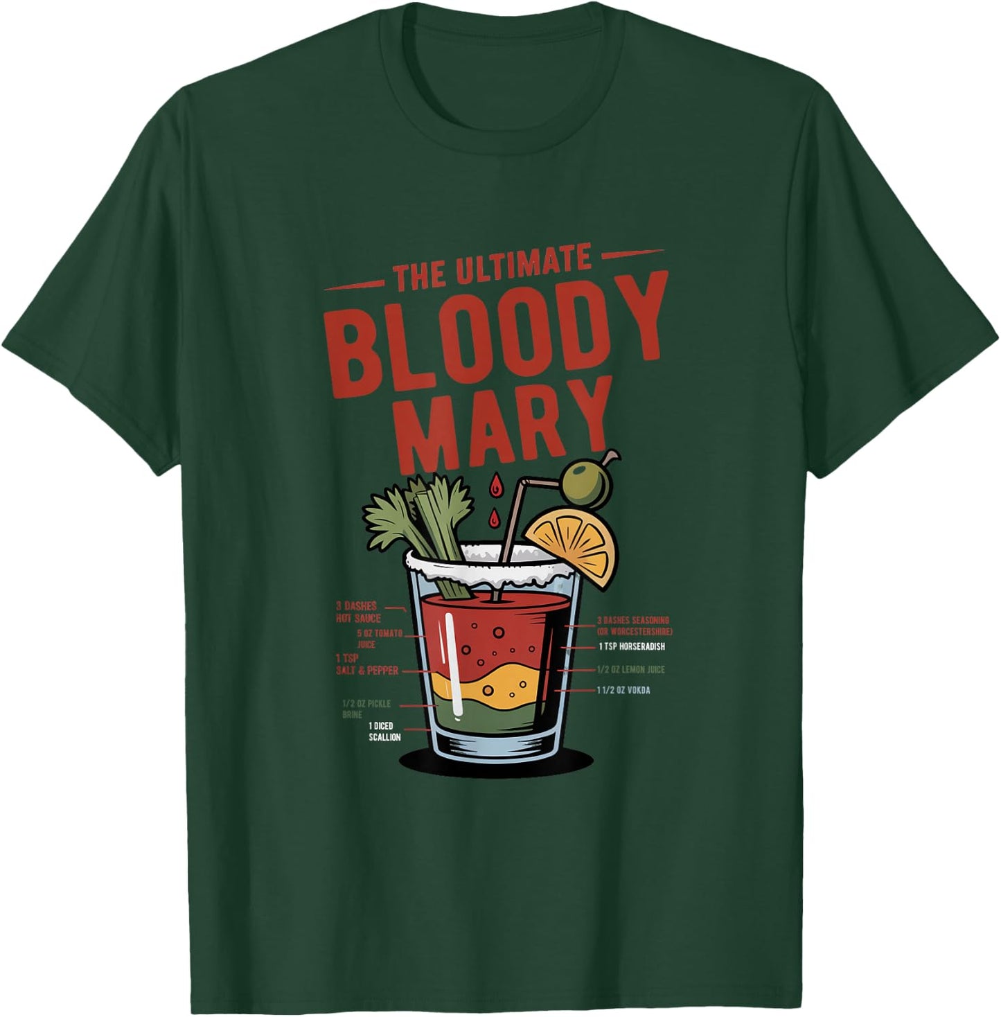 The Ultimate Bloody Mary Recipe T-Shirt - T-Shirt | Forest