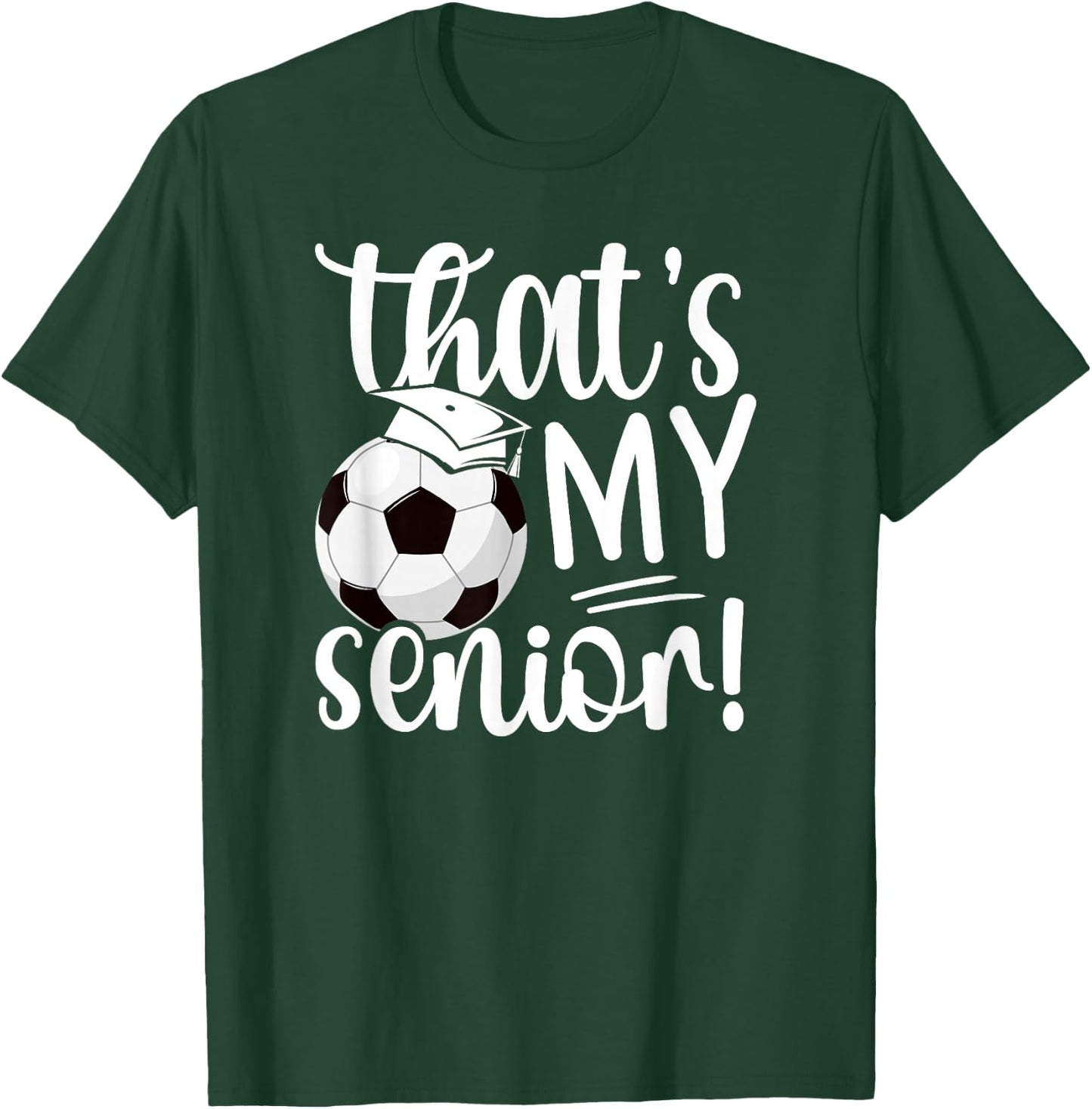 That's My Soccer Senior Mom Soccer Senior Mama T-Shirt - T-Shirt | Forest