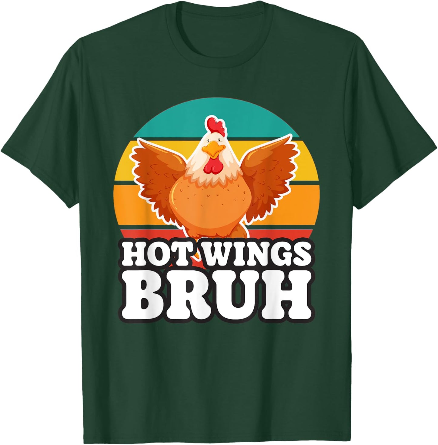 Funny Chicken Wing Gifts, Sports Fan, Hot Wings Bruh T-Shirt - T-Shirt | Forest