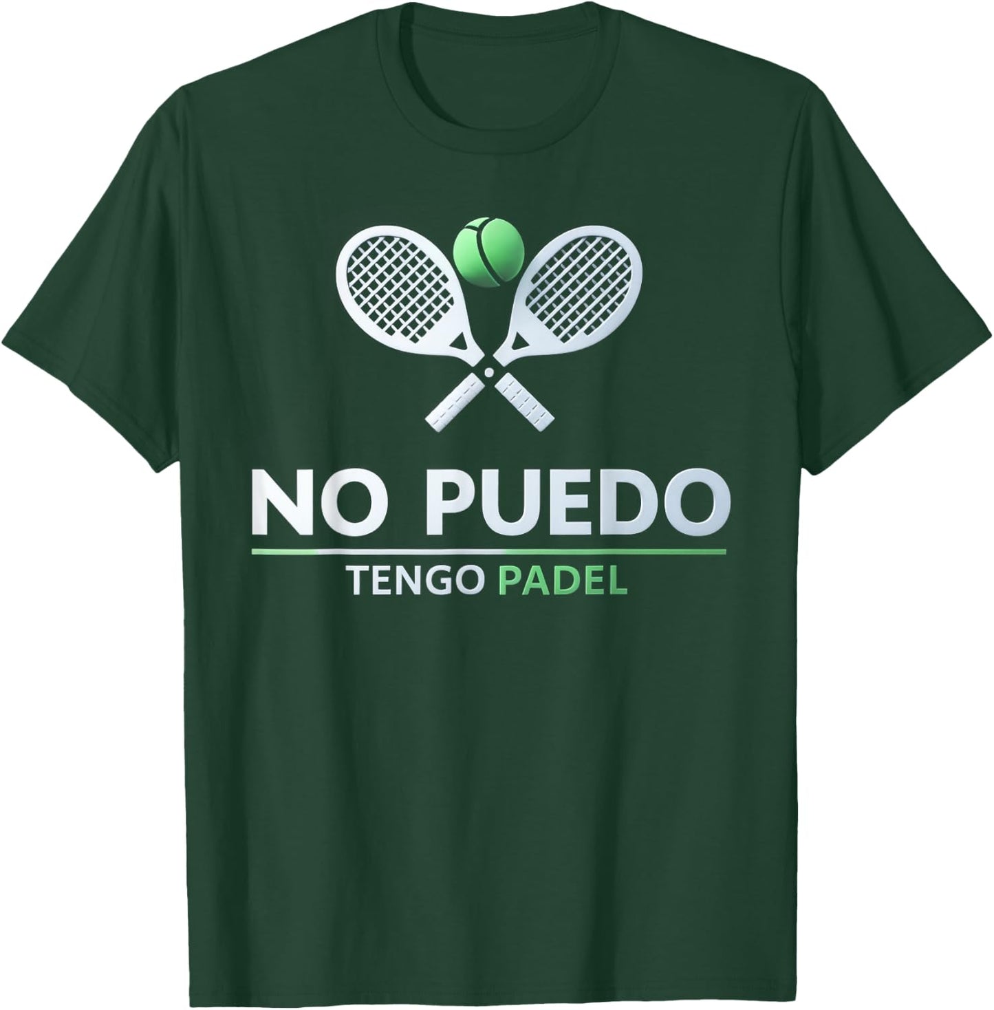 I can't have Padel No Puedo Tengo Padel Tennis Funny Quote T-Shirt - T-Shirt | Forest