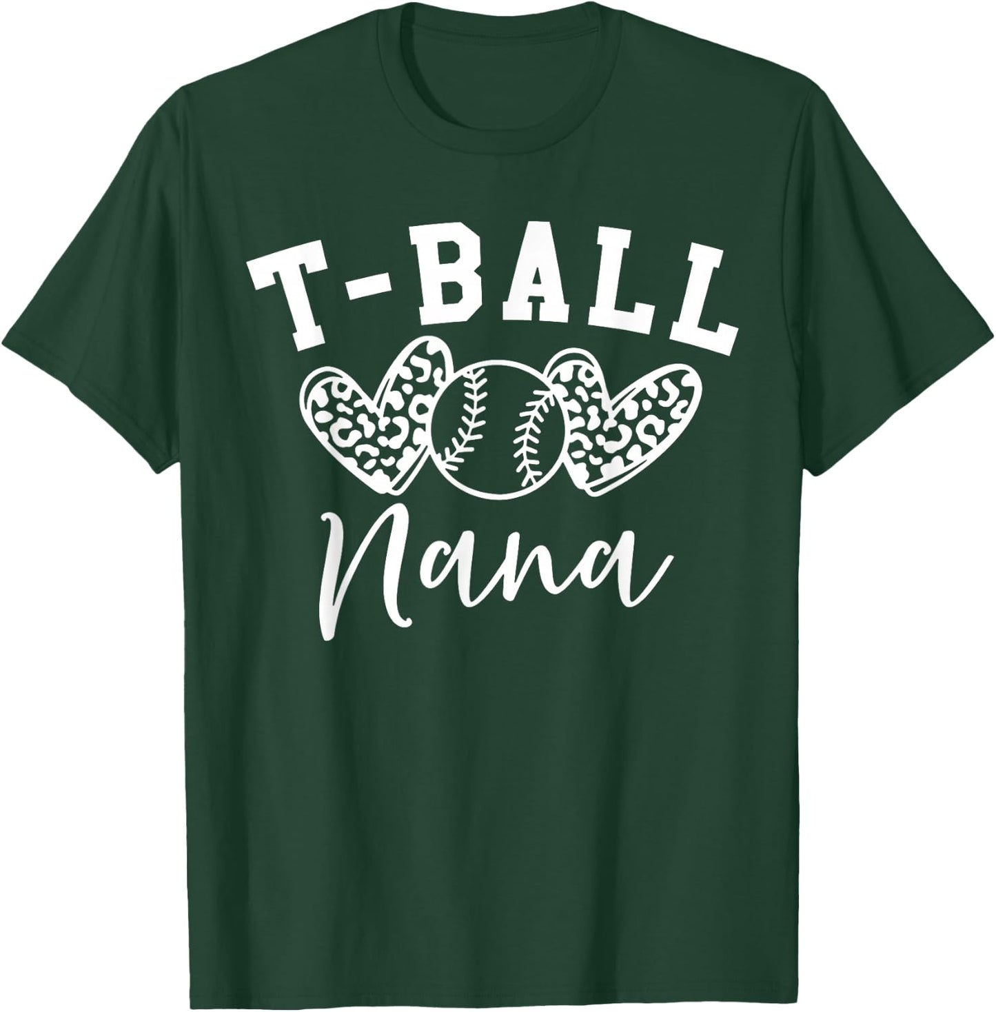 T-Ball Nana Baseball Heart Softball Nana Sport Player T-Shirt - T-Shirt | Forest