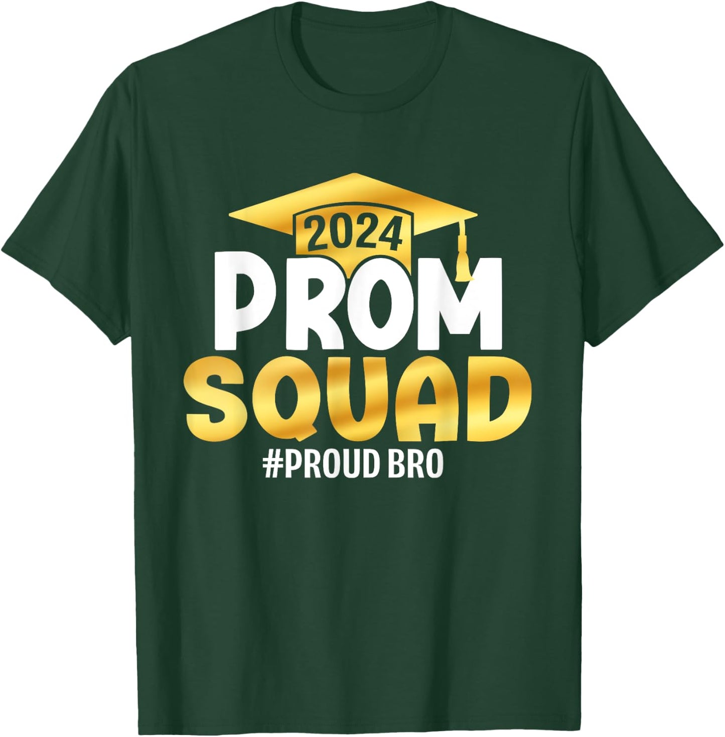 Prom Squad 2024 Graduation Prom Class of 2024 Proud Brother T-Shirt - T-Shirt | Forest