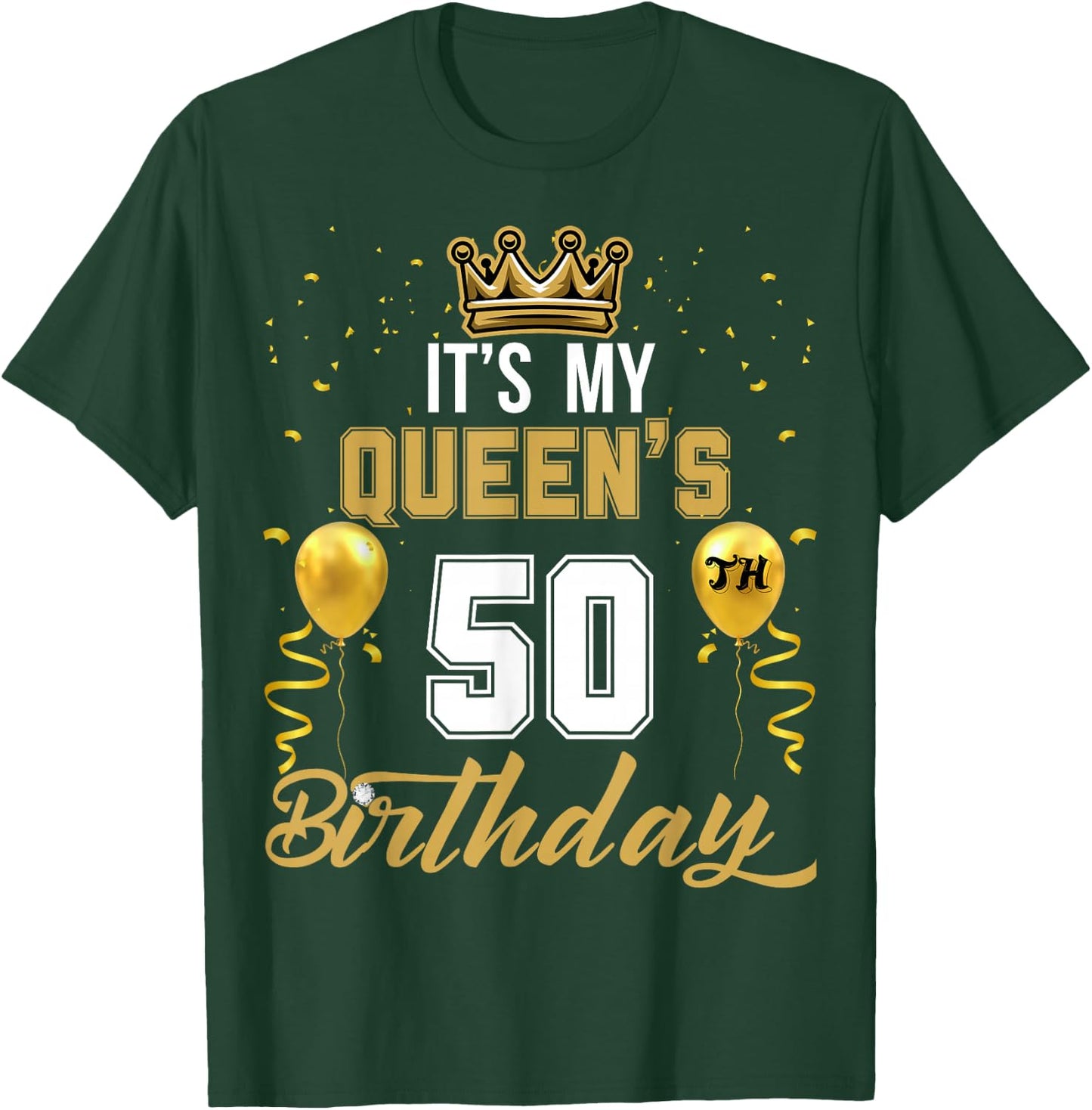 It's My Queen's 50th Birthday Ideas Celebrate Adults Vintage T-Shirt - T-Shirt | Forest