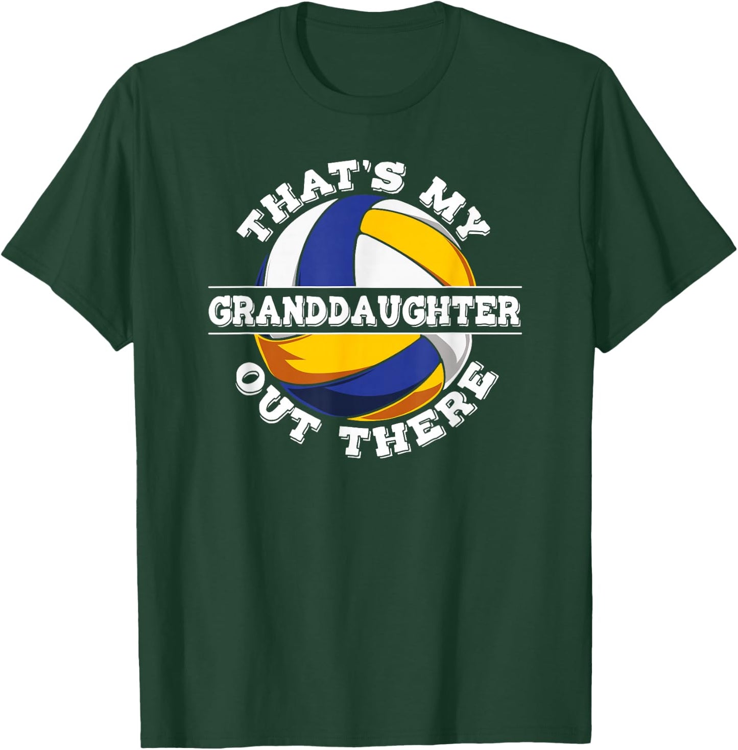 Thats My Granddaughter Out There Volleyball Grandma T-Shirt - T-Shirt | Forest