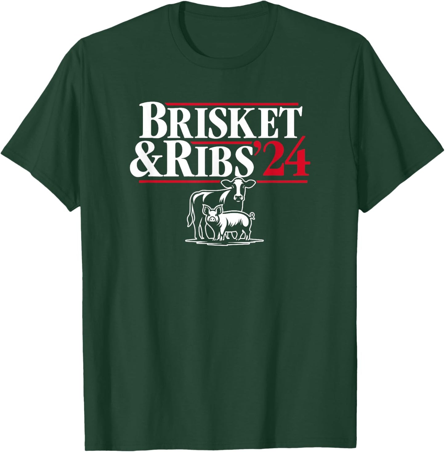Brisket & Ribs '24 Funny Political T-Shirt - T-Shirt | Forest