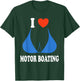 Funny I Love Motor Boating Inappropriate Boater T-Shirt - T-Shirt | Forest