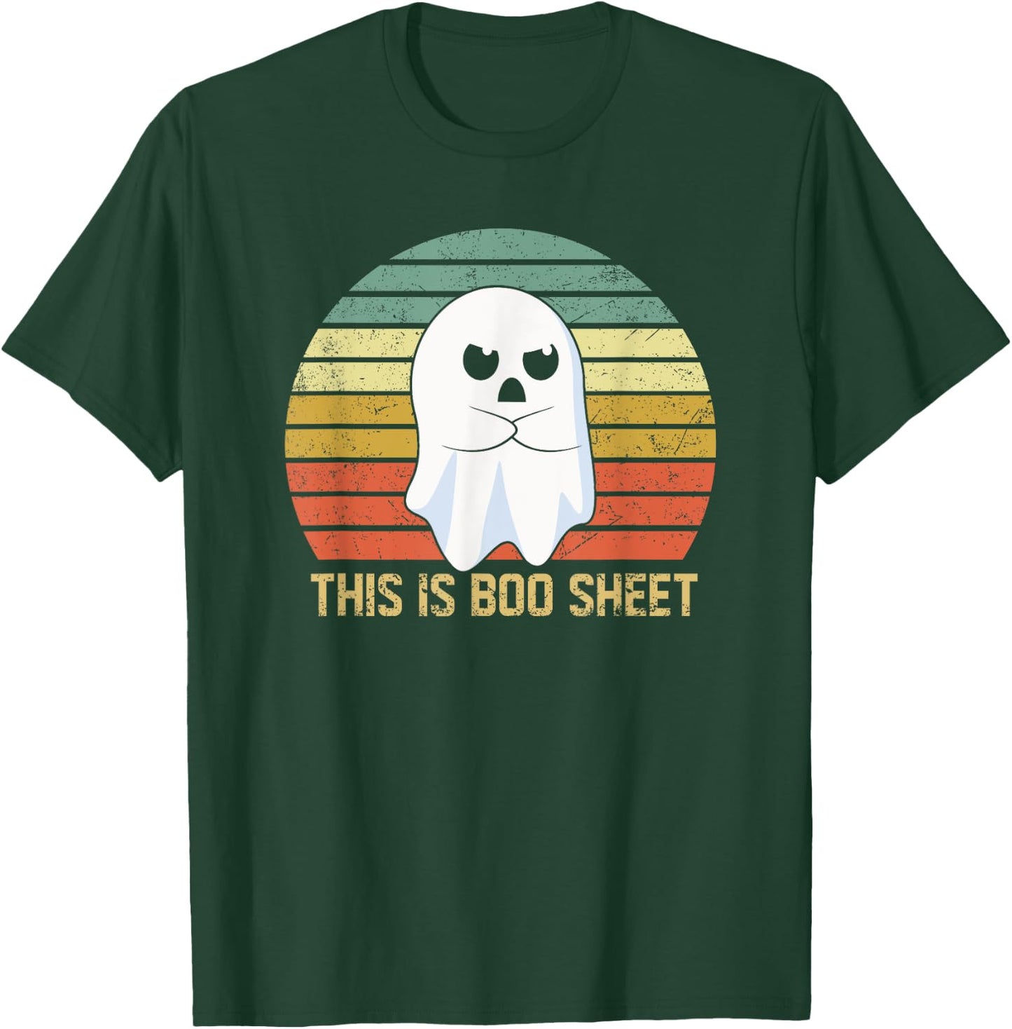 This Is Boo Sheet Bull Shit Funny Halloween Ghost T-Shirt - T-Shirt | Forest
