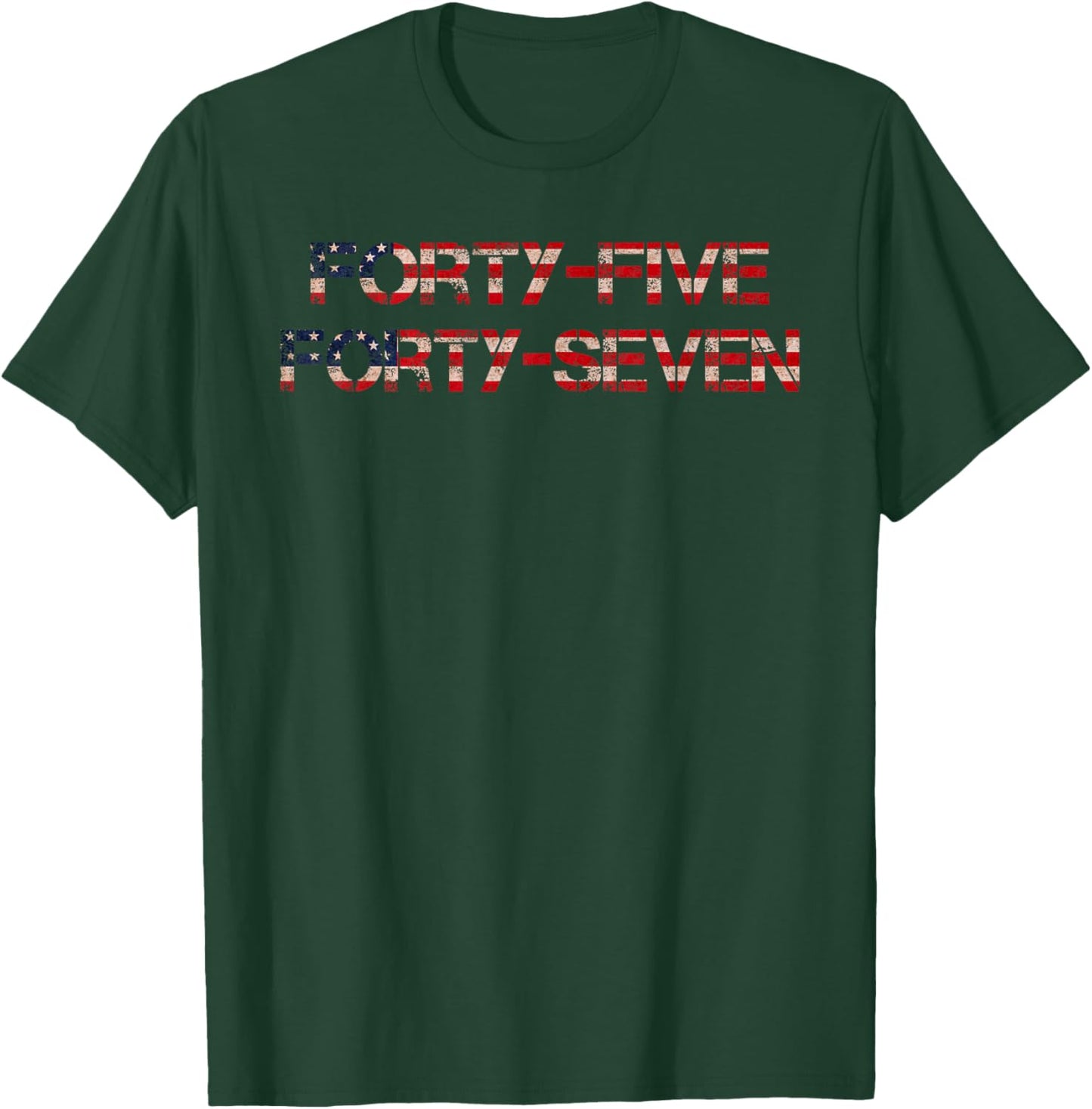 45 47, President US Flag, Patriotic USA Flag T-Shirt - T-Shirt | Forest