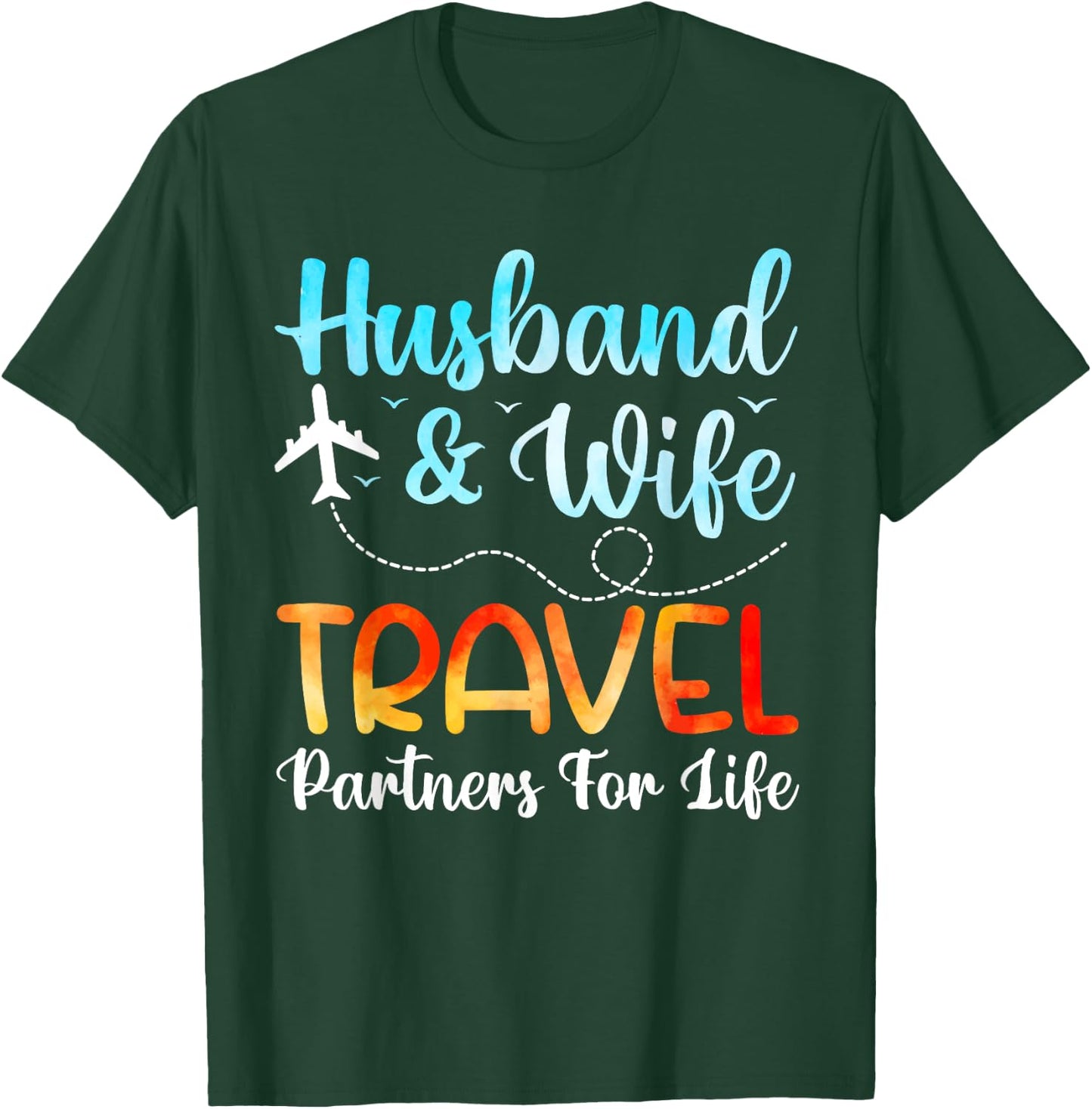 Funny Husband And Wife Travel Partners Matching Couple T-Shirt - T-Shirt | Forest