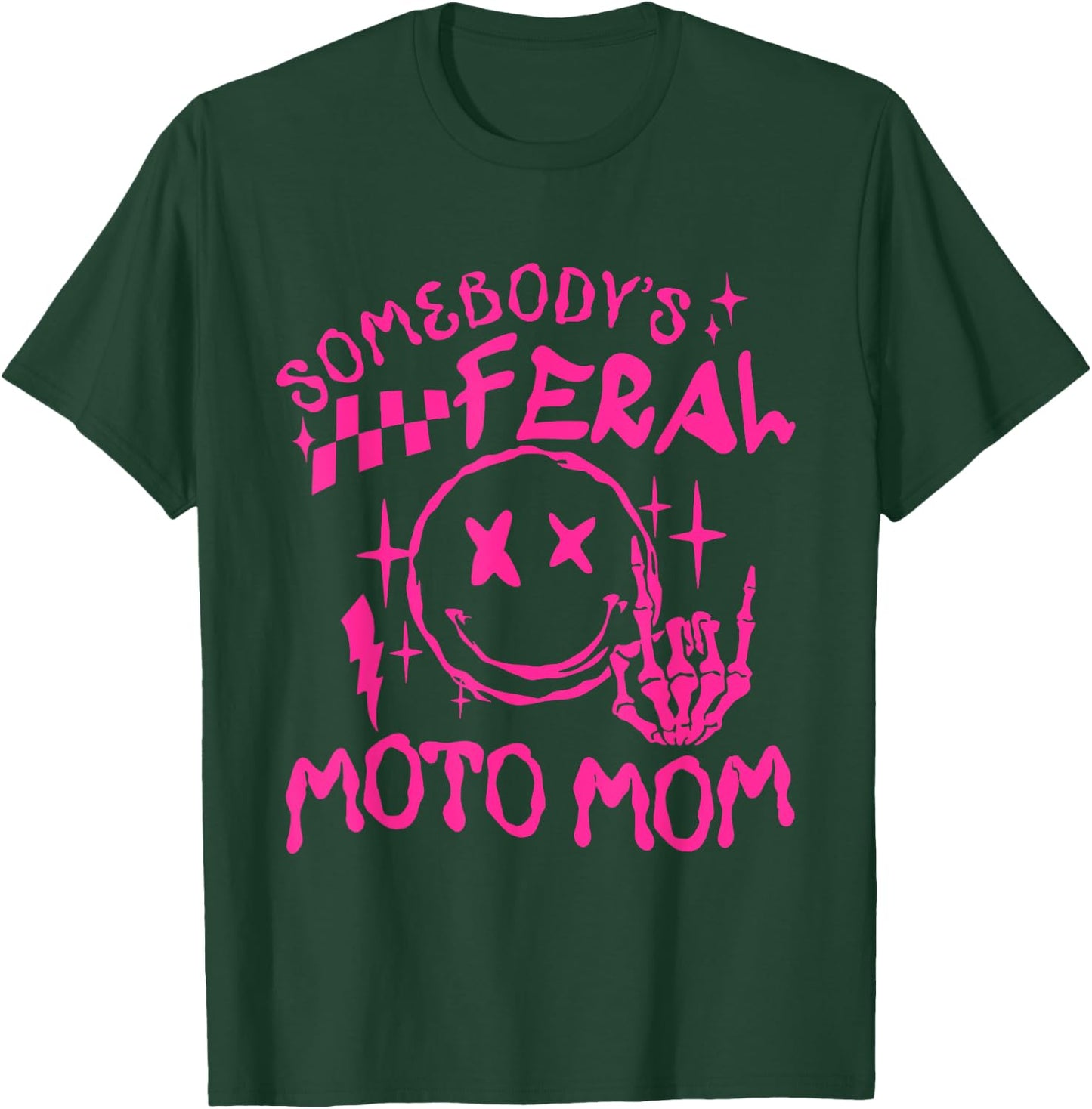 somebody's Feral moto Mom T-Shirt - T-Shirt | Forest