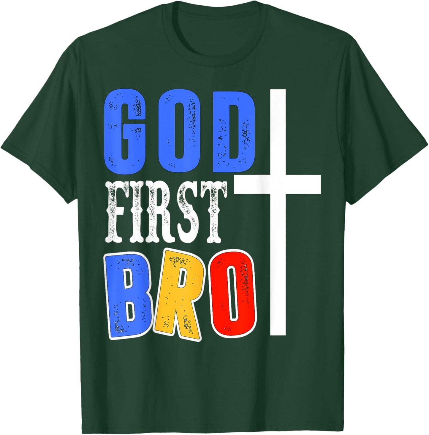 God First Bro T-Shirt - T-Shirt | Forest