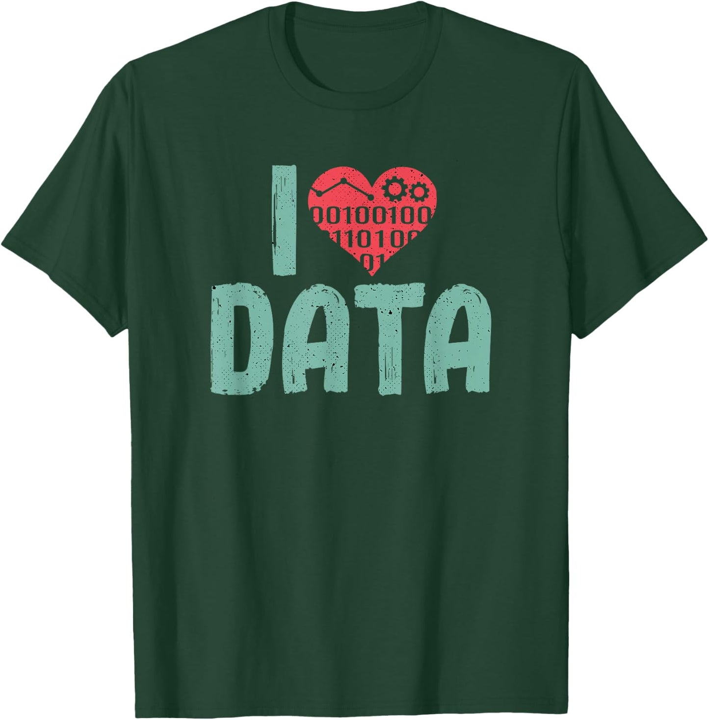 Data Encoder I Love Statistics Data Science Data Analysts T-Shirt - T-Shirt | Forest