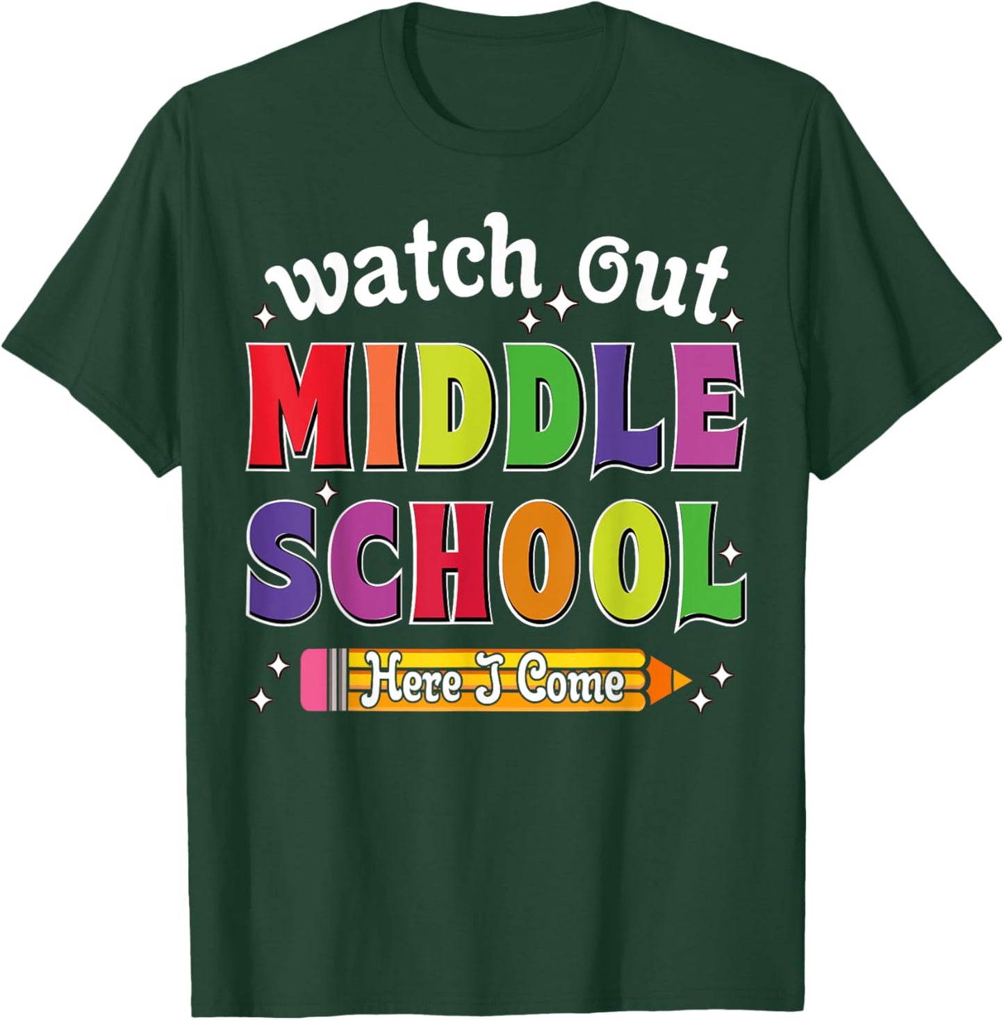 Watch Out Middle School Here I Come Funny Back to School T-Shirt - T-Shirt | Forest