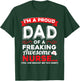 I'm A Proud Dad Of A Freaking Awesome Nurse Daughter T Shirt T-Shirt - T-Shirt | Forest