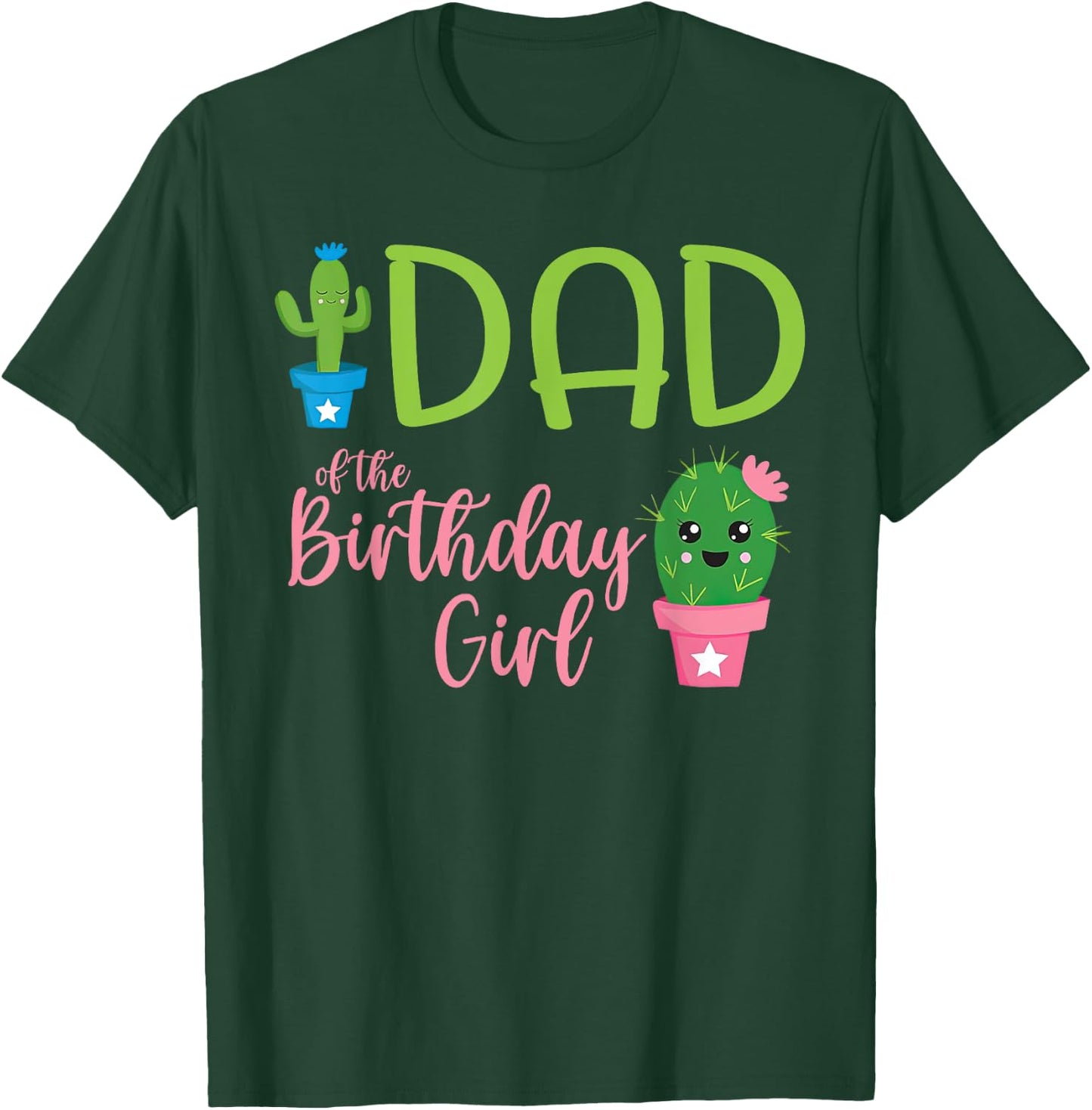Dad of The Birthday Girl Cactus Boho Matching Family T-Shirt - T-Shirt | Forest