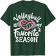 Volleyball Is My Favorit Season T-Shirt - T-Shirt | Forest