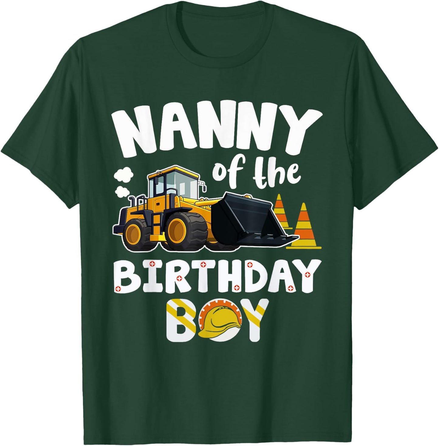 Nanny of the Birthday Boy Construction Worker Bday Party T-Shirt - T-Shirt | Forest