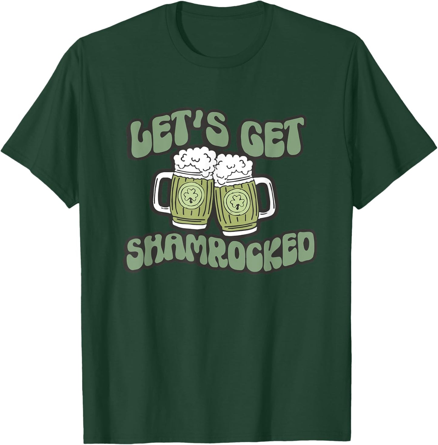 Groovy Let's Get Shammered Funny St Patrick's Day Shamrock T-Shirt - T-Shirt | Forest