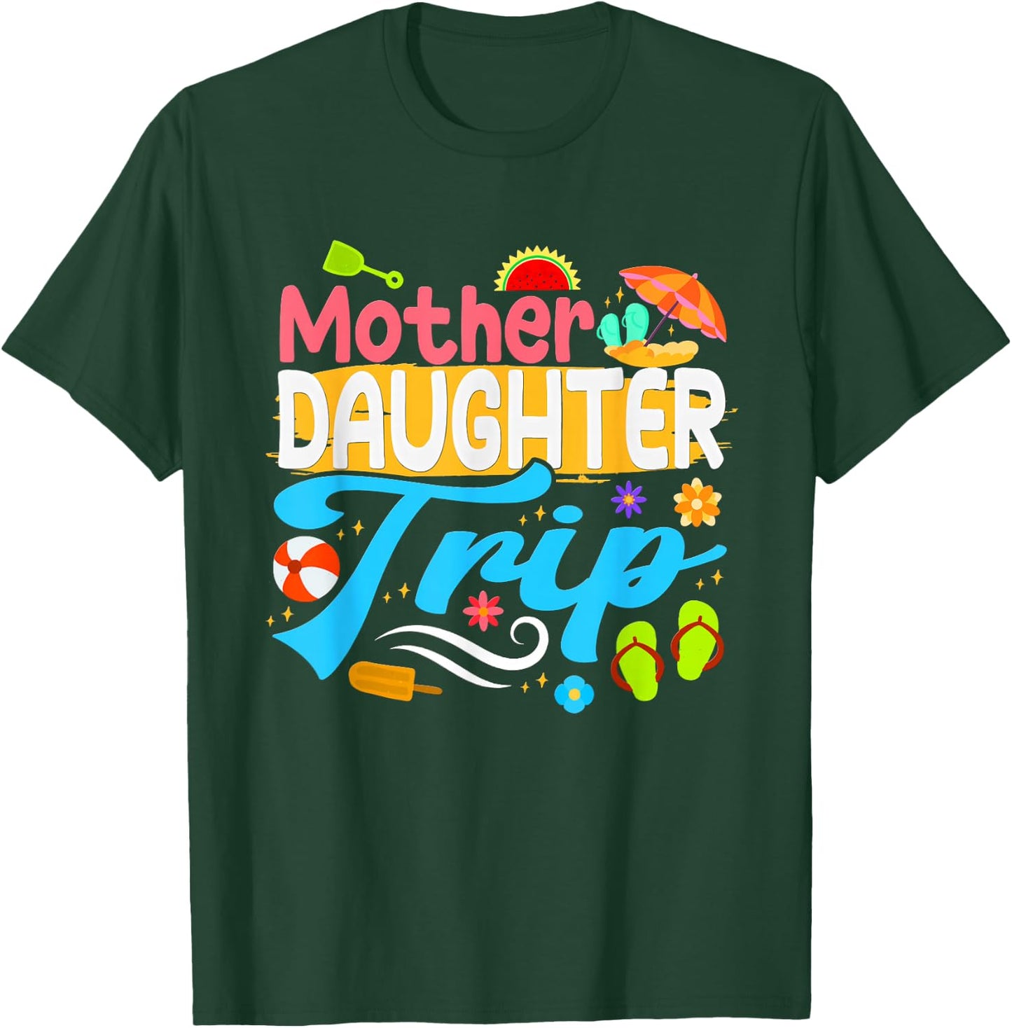Mother Daughter Trip Matching Mom Daughters Mother Daughter T-Shirt - T-Shirt | Forest