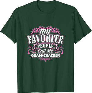 My Favorite people call me Gram-Cracker T Shirt T-Shirt - T-Shirt | Forest