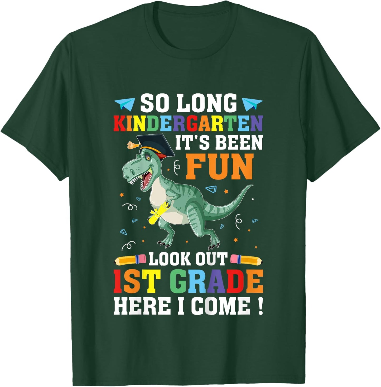 So Long Kindergarten Graduation 1st Grade Here I Come T-Rex T-Shirt - T-Shirt | Forest