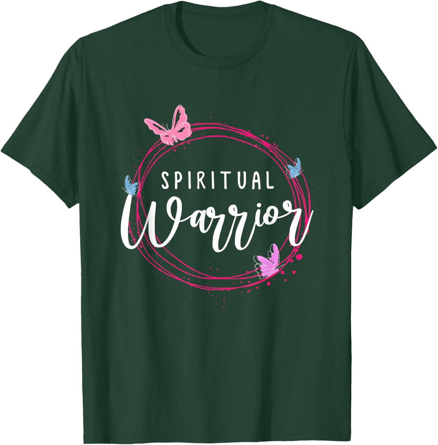 Positive women saying or Spiritual Warrior T-Shirt - T-Shirt | Forest