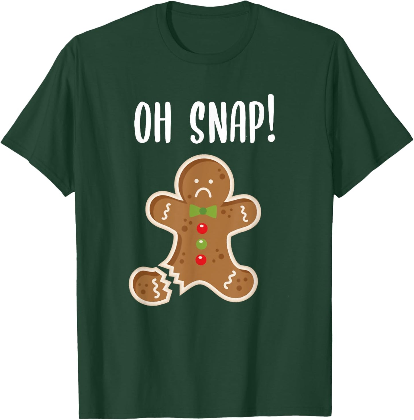 Funny Christmas Gingerbread Man Oh Snap Outfit Pajama T-Shirt - T-Shirt | Forest