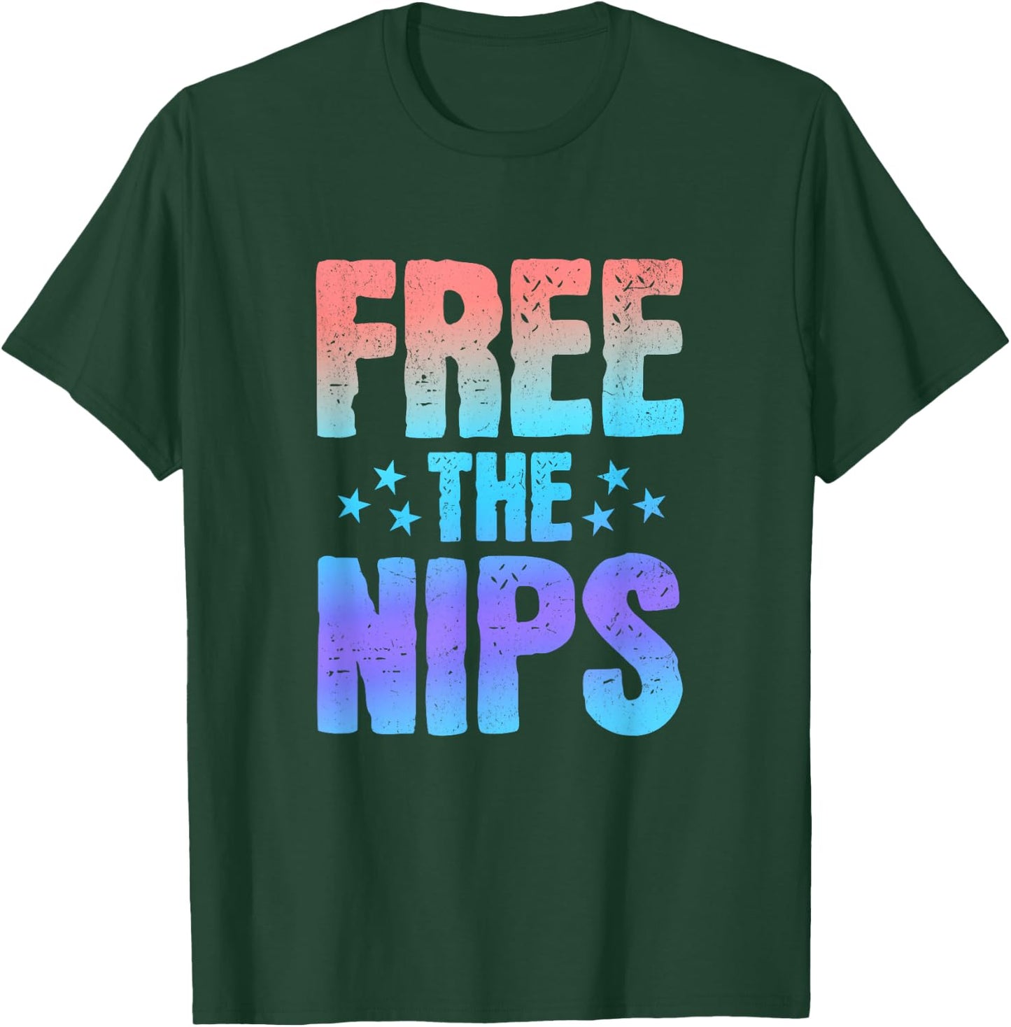 Free the Nips, Funny Nipples Phrase Quote Saying Graphic T-Shirt - T-Shirt | Forest