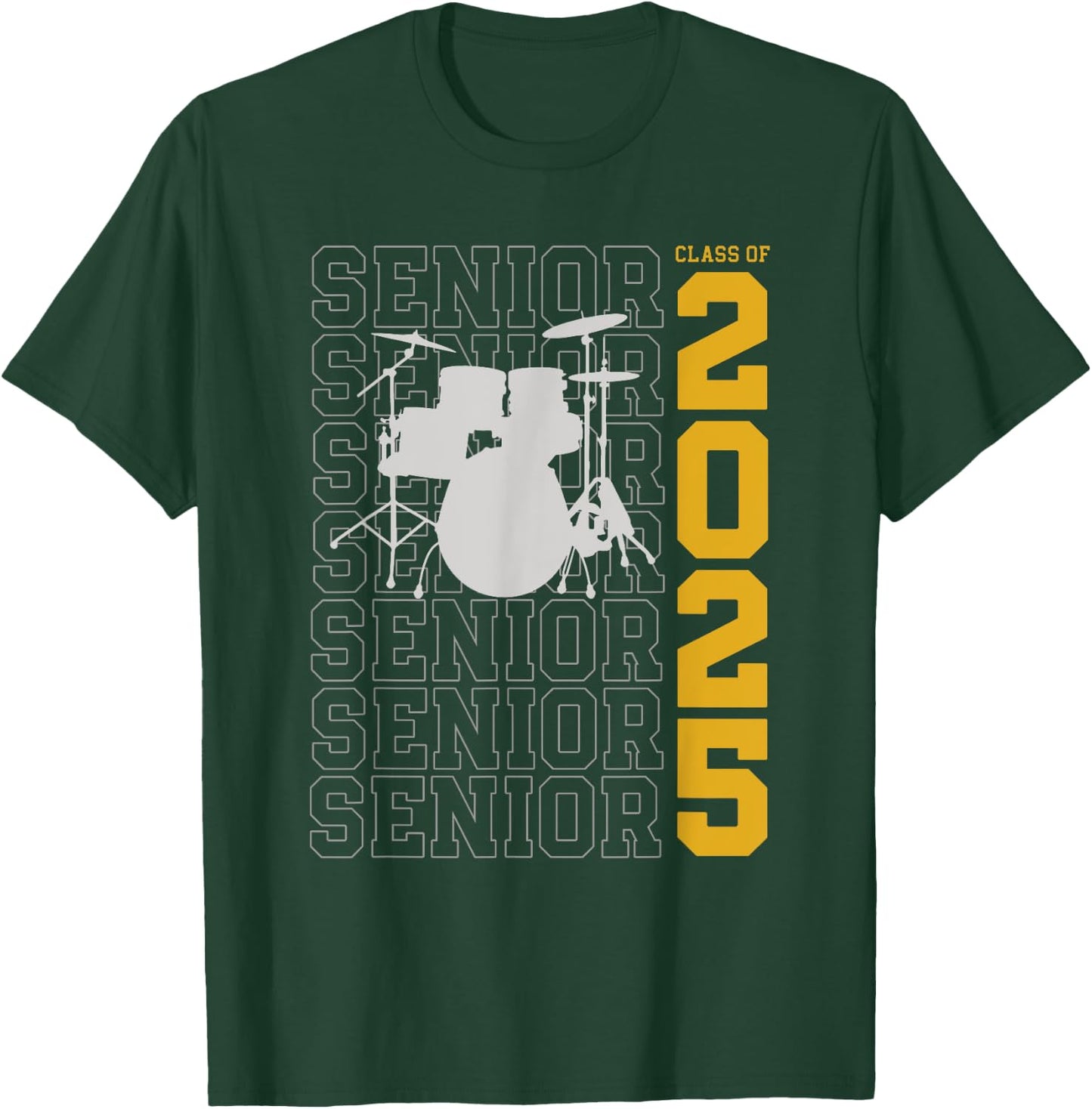 Class of 2025 Senior Drum Set for Drummer Or Percussionist T-Shirt - T-Shirt | Forest