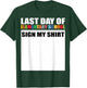 Last Day of Elementary School Sign My Shirt T-Shirt - T-Shirt | Forest