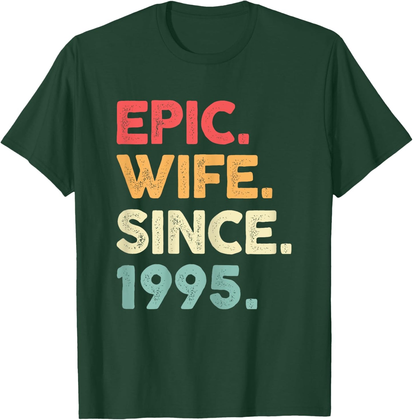 Epic Wife Since 1995 - 29th Wedding Anniversary T-Shirt - T-Shirt | Forest