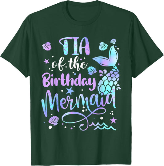 Tia Of The Birthday Mermaid Matching Family Mother's Day T-Shirt - T-Shirt | Forest