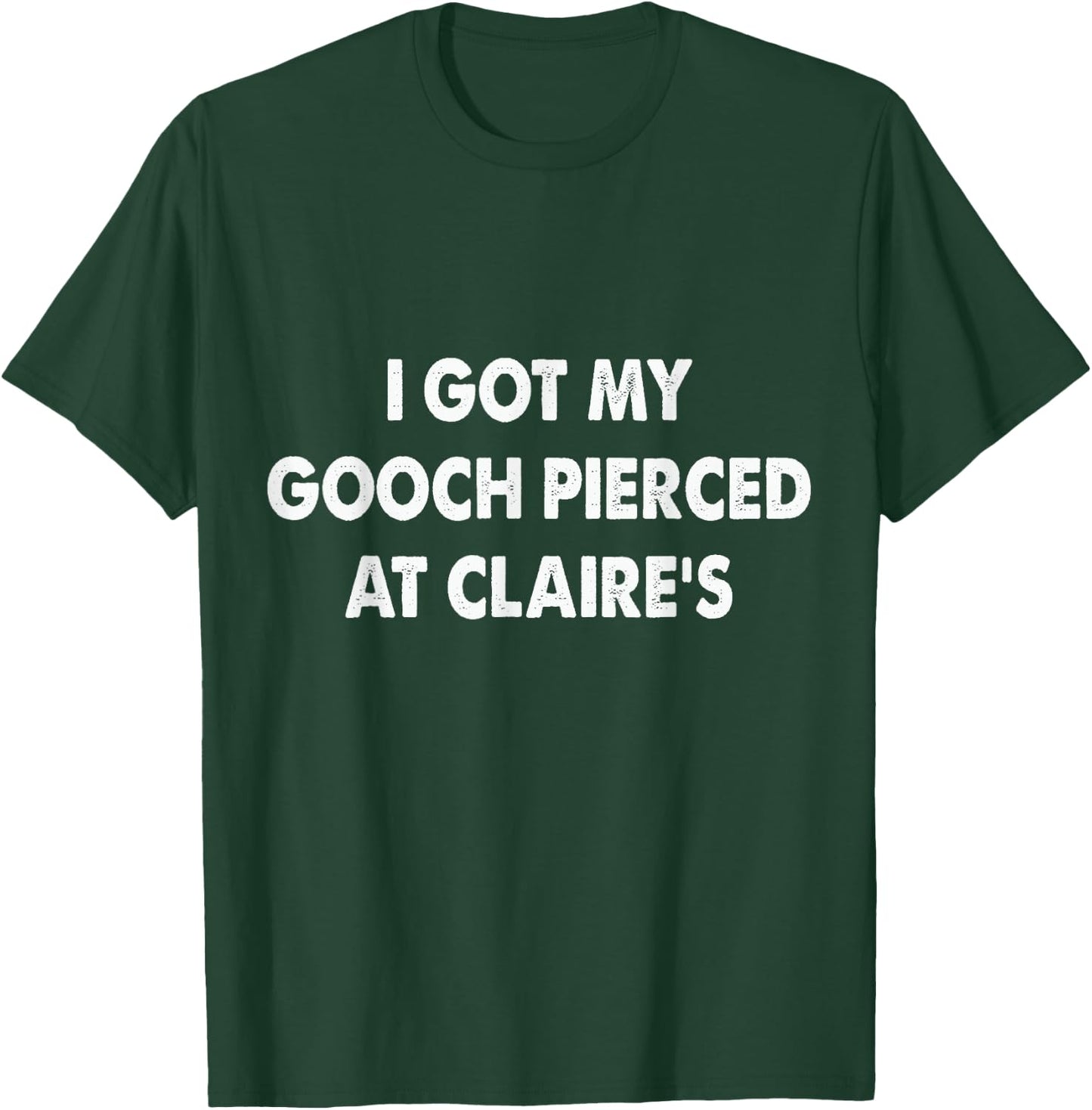 I Got My Gooch Pierced At Funny -Adults Black Small T-Shirt - T-Shirt | Forest