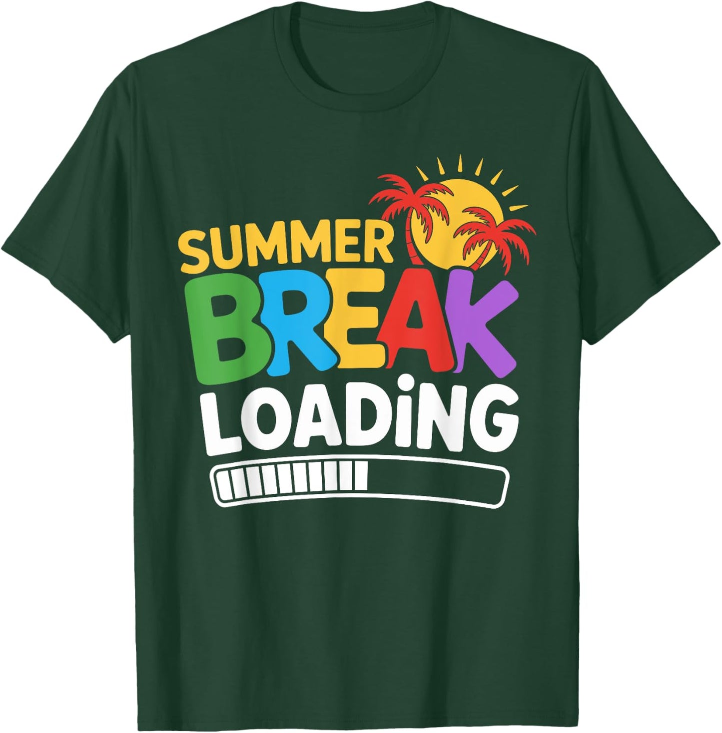 Summer Break Loading Teacher Student Vacation T-Shirt - T-Shirt | Forest