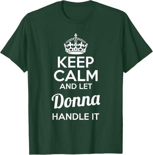 Donna Keep Calm and Let Donna Handle It