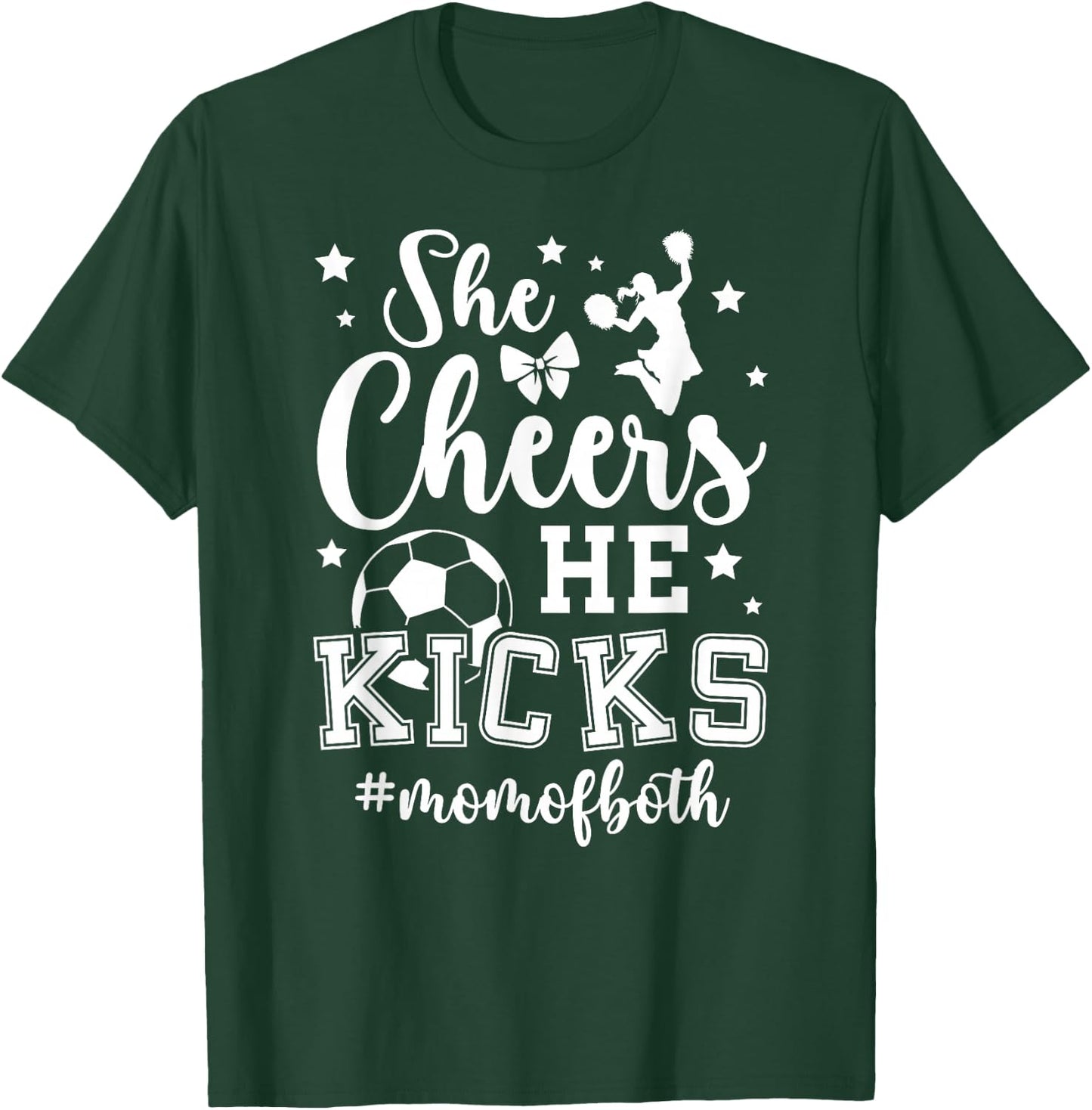 She Cheers He Kicks Mom Of Both Cheer And Soccer Mom T-Shirt - T-Shirt | Forest