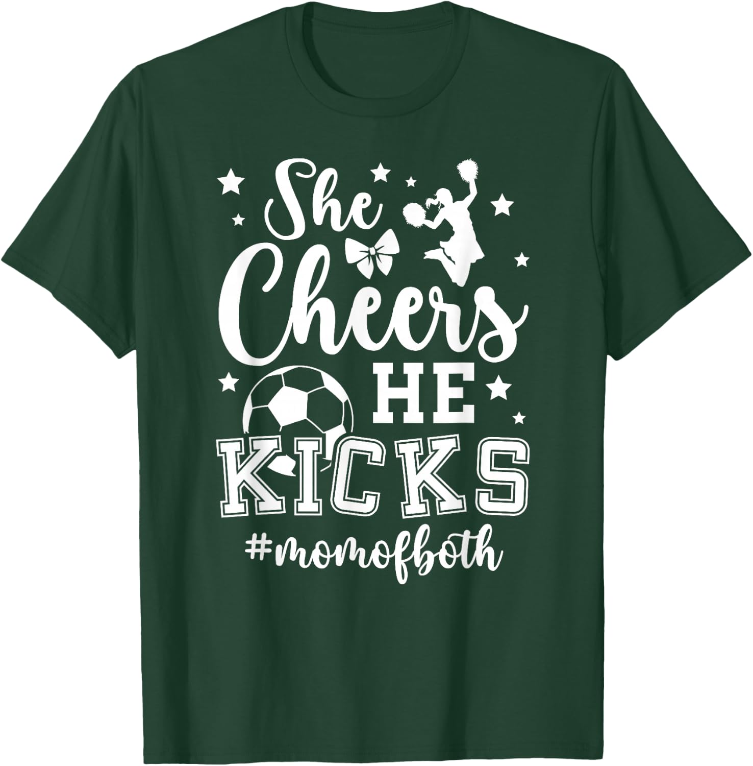 She Cheers He Kicks Mom Of Both Cheer And Soccer Mom T-Shirt - T-Shirt | Forest
