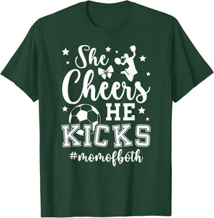 She Cheers He Kicks Mom Of Both Cheer And Soccer Mom T-Shirt - T-Shirt | Forest