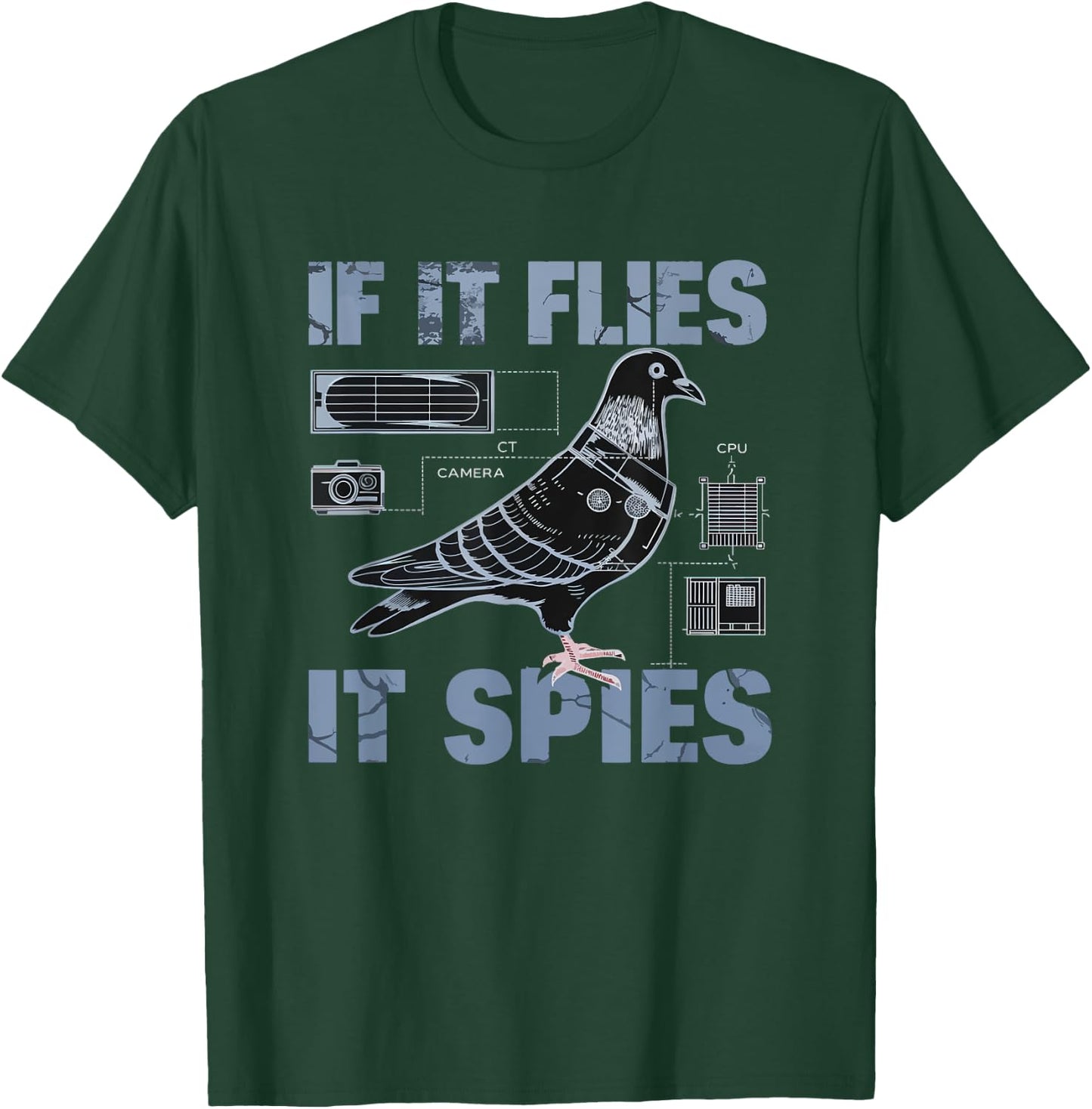 Schematic If It Flies, It Spies Urban Spy Pigeon Funny T-Shirt - T-Shirt | Forest