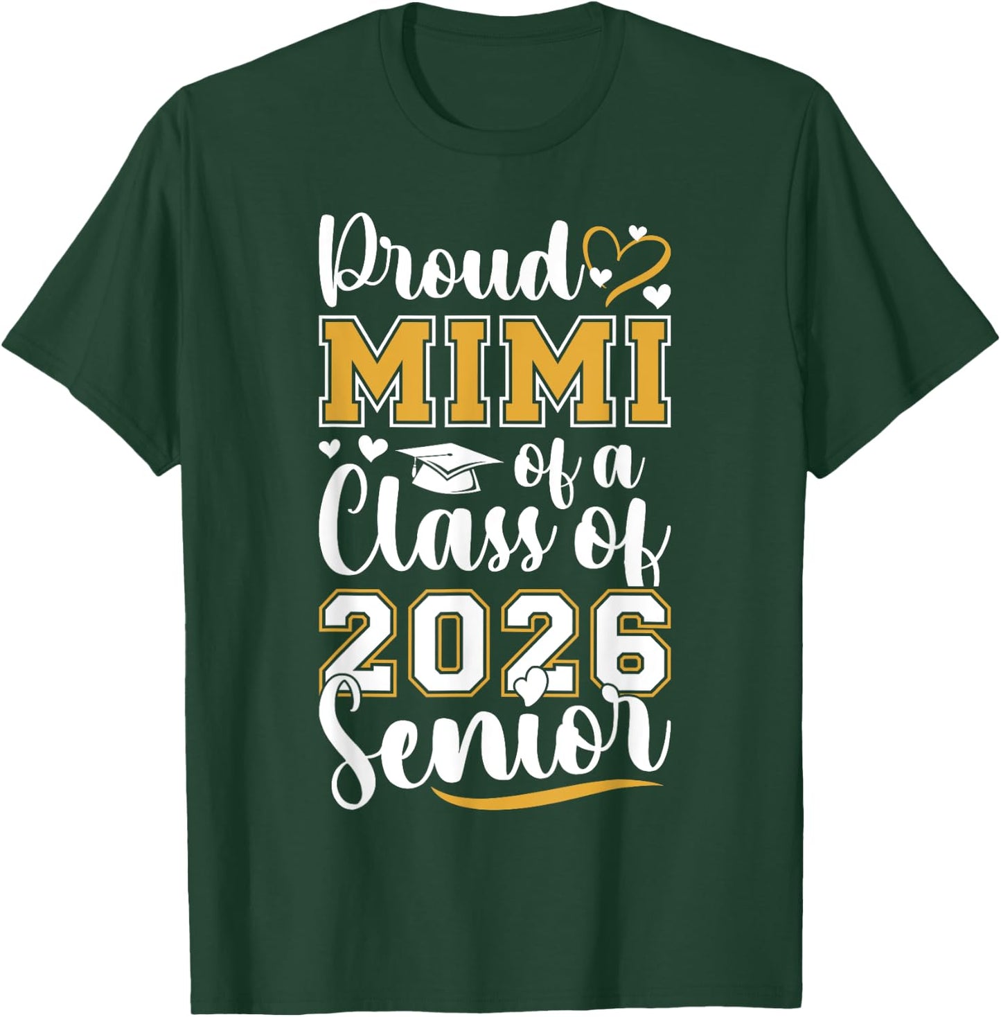 Proud Mimi Of Class Of 2026 Graduate Senior 2026 Mimi T-Shirt - T-Shirt | Forest