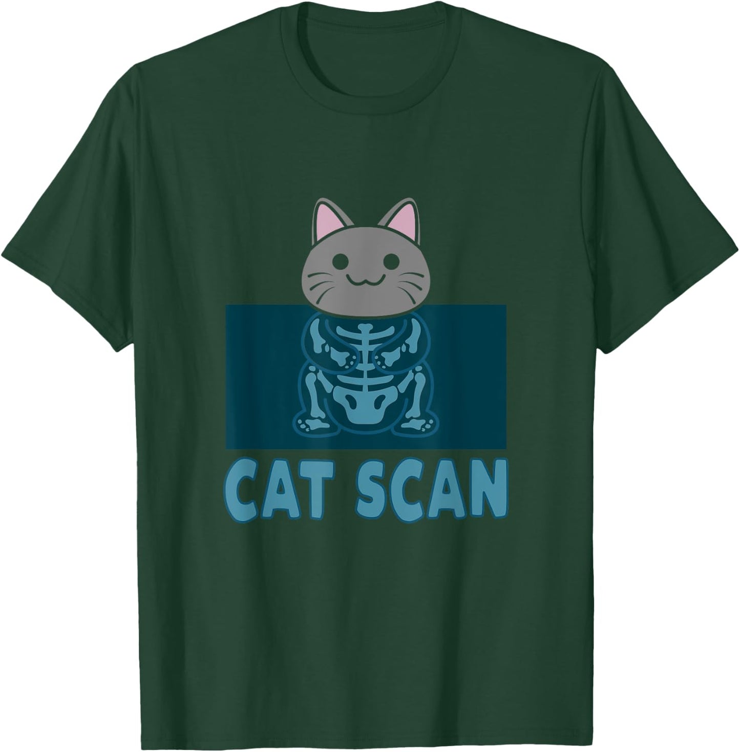 Cat Scan Funny Pun X-Ray Ct-Scan Technician Radiology T-Shirt - T-Shirt | Forest