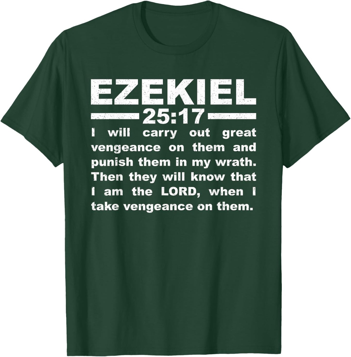Ezekiel 25:17 T-Shirt - T-Shirt | Forest