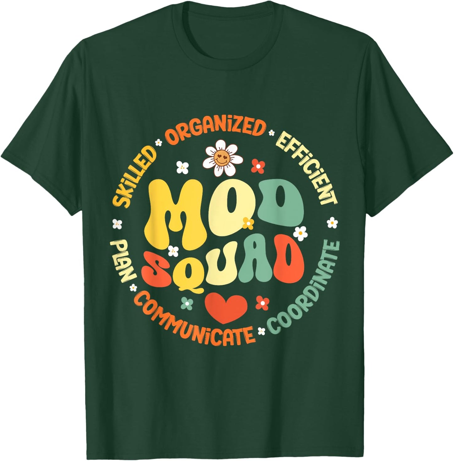 Mod Squad for Group Moderators, Forum Moderators Admin T-Shirt - T-Shirt | Forest