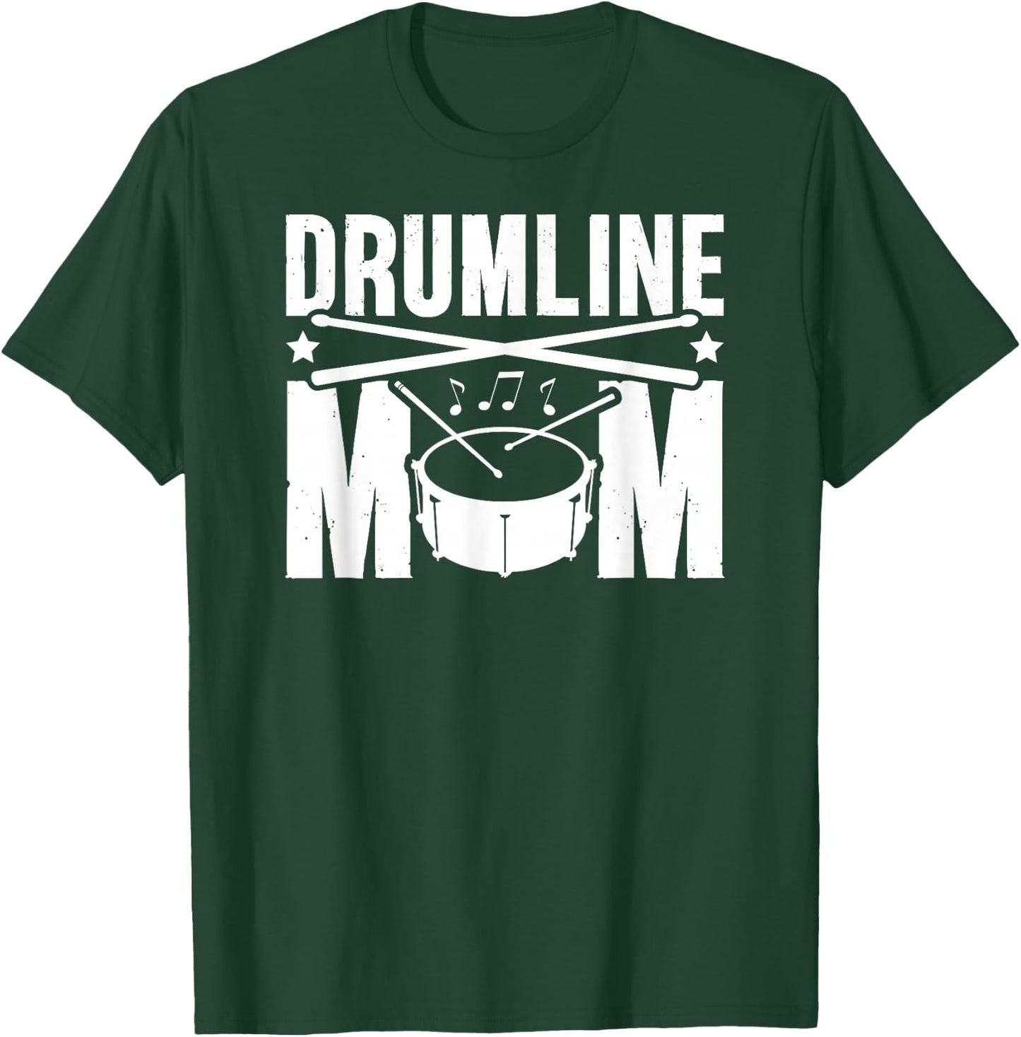 Drumline Mom Drumline Mama Drumline Mother T-Shirt - T-Shirt | Forest