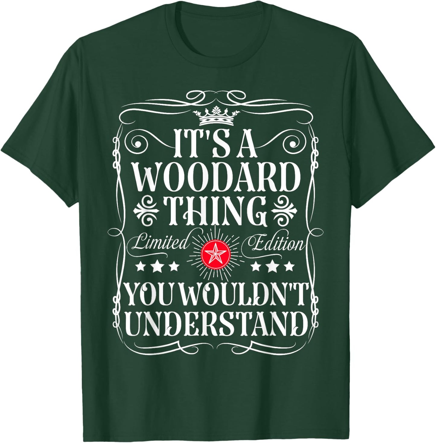 Woodard Name Its A Woodard Thing You Wouldn't Understand T-Shirt - T-Shirt | Forest