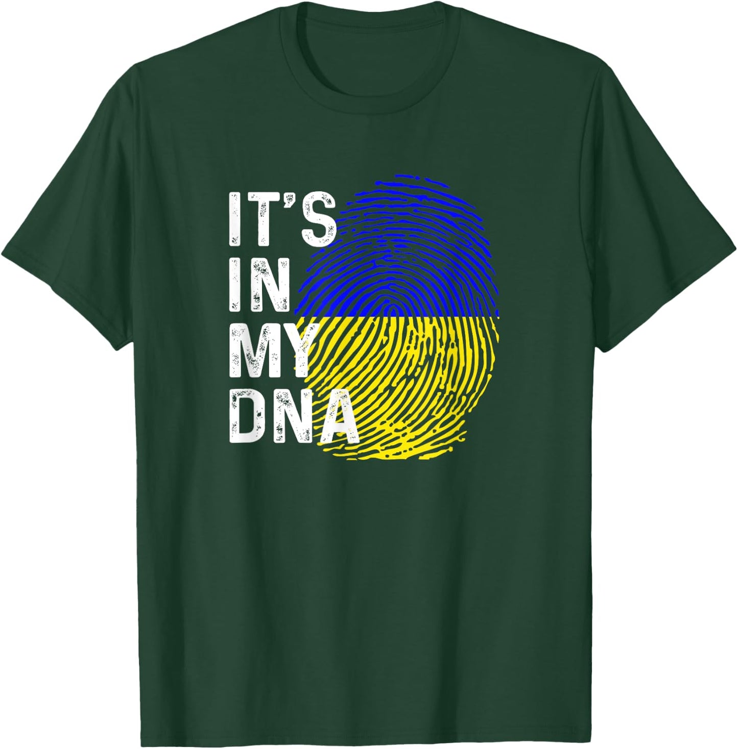 It’s In My DNA Ukrainian Roots And Heart Ukraine Flag T-Shirt - T-Shirt | Forest