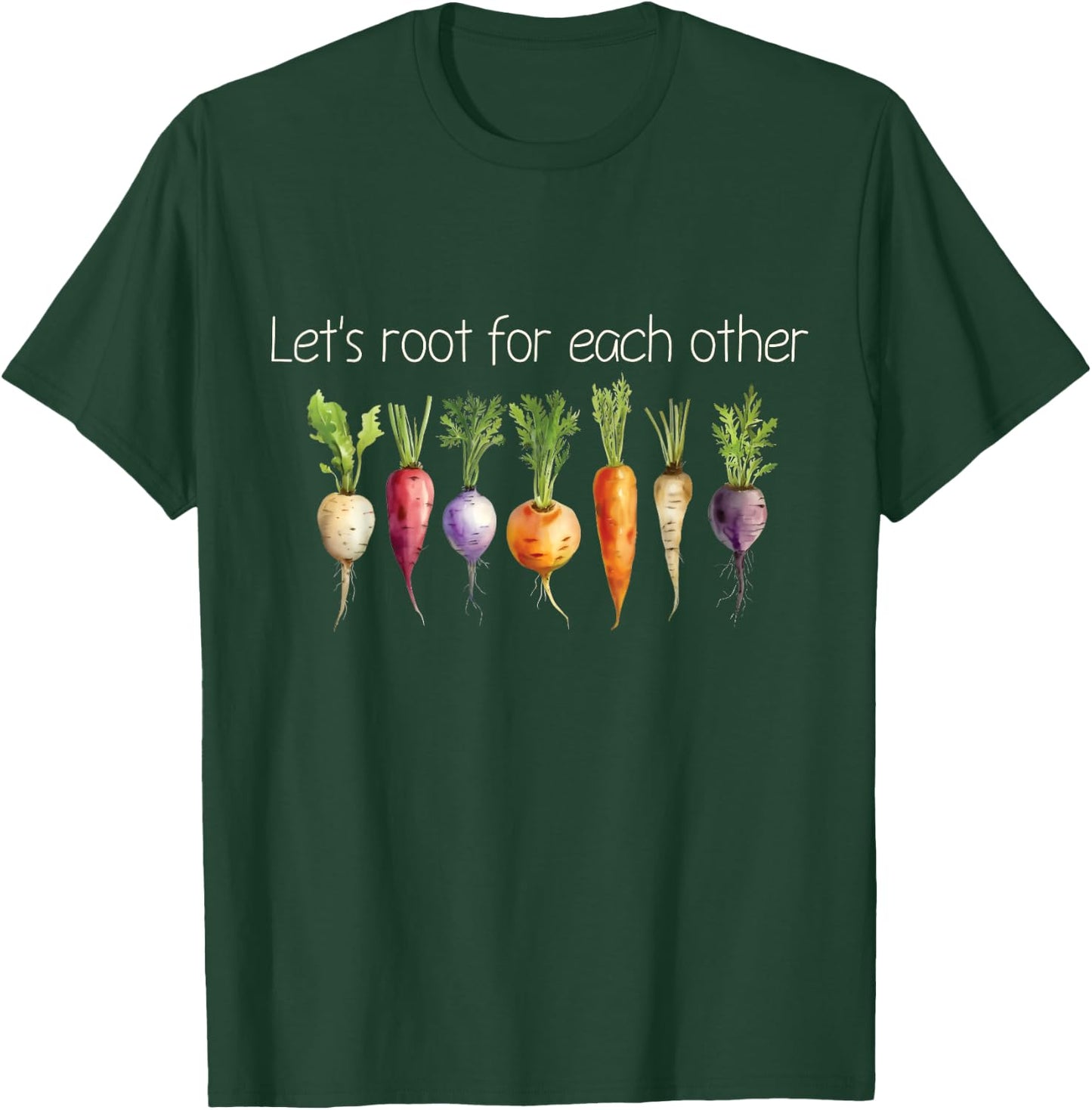 Inspirational Root Vegetables - Motivational Design T-Shirt - T-Shirt | Forest
