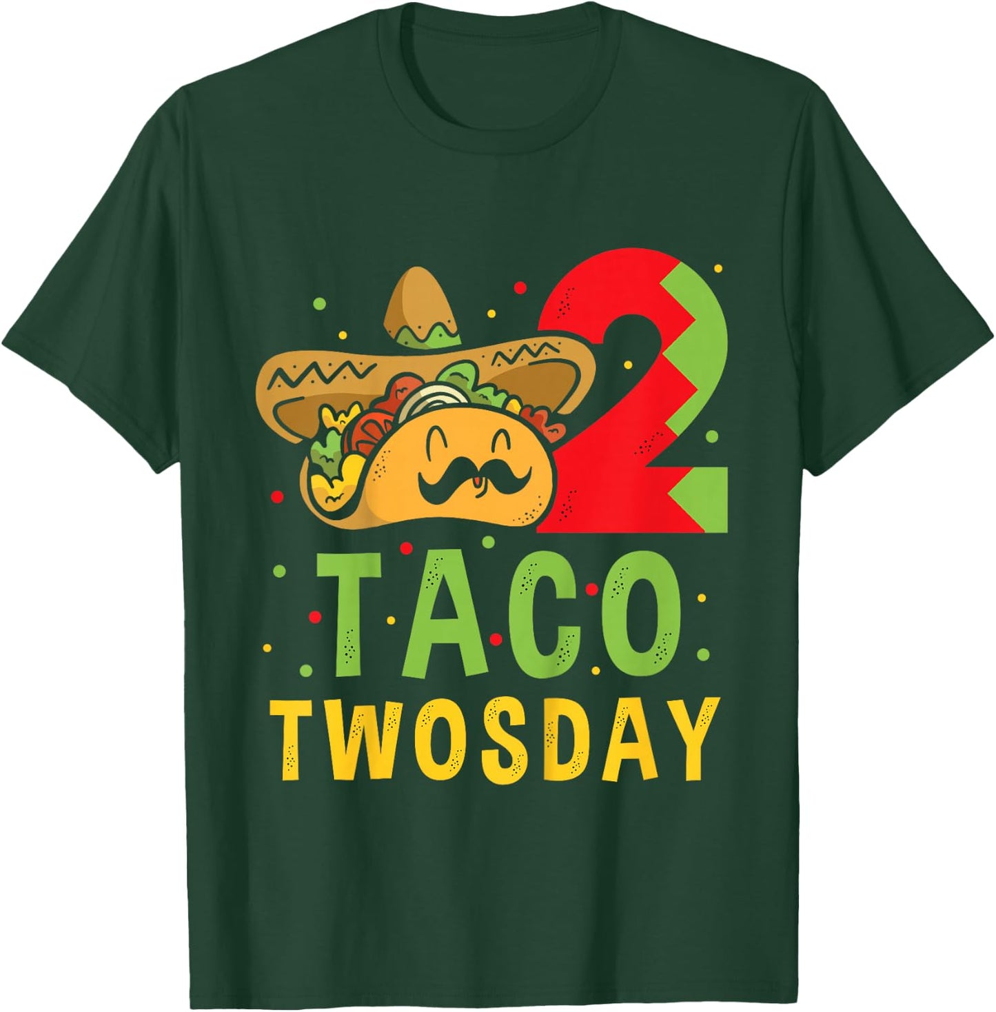 Taco Twosday - Dos Toddler Birthday Party Taco Twosday T-Shirt - T-Shirt | Forest
