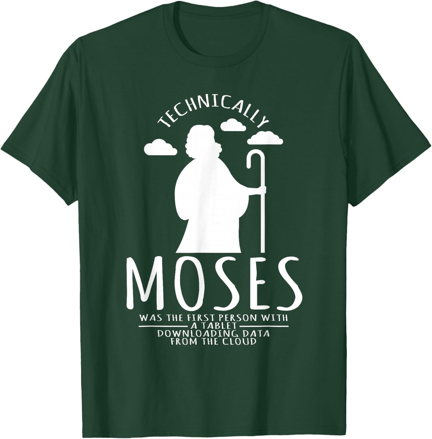 Computer Nerd Moses was the first person with a tablet T-Shirt - T-Shirt | Forest